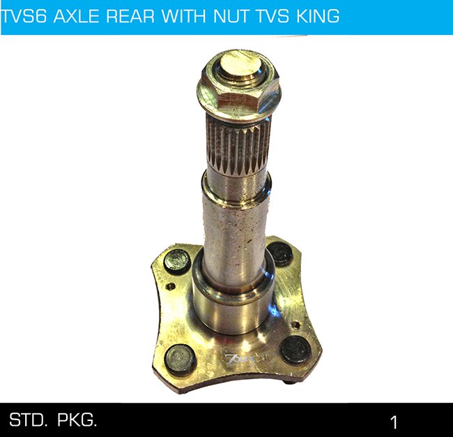 TVS6 AXLE REAR WITH NUT TVS KING